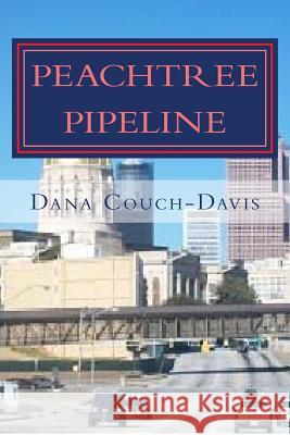 Peachtree Pipeline: A Carolee & Karim Cunningham Mystery Dana Couch-Davis 9781499607376 Createspace - książka