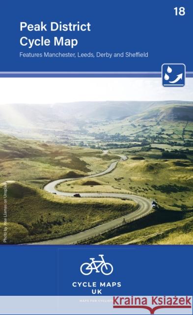 Peak District Cycle Map 18: Features Manchester, Leeds, Derby and Sheffield Cycle Maps UK 9781904207733 Cordee - książka