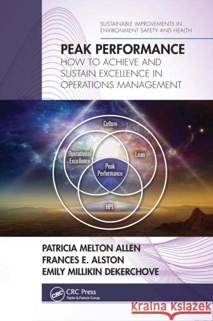 Peak Performance: How to Achieve and Sustain Excellence in Operations Management Patricia Melton Allen Frances E. Alston Emily Milliki 9780367779795 CRC Press - książka