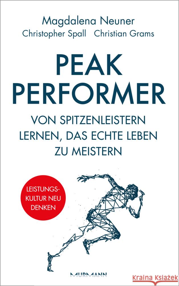 Peak Performer Neuner, Magdalena, Spall, Christopher, Grams, Christian 9783867747691 Murmann Publishers - książka