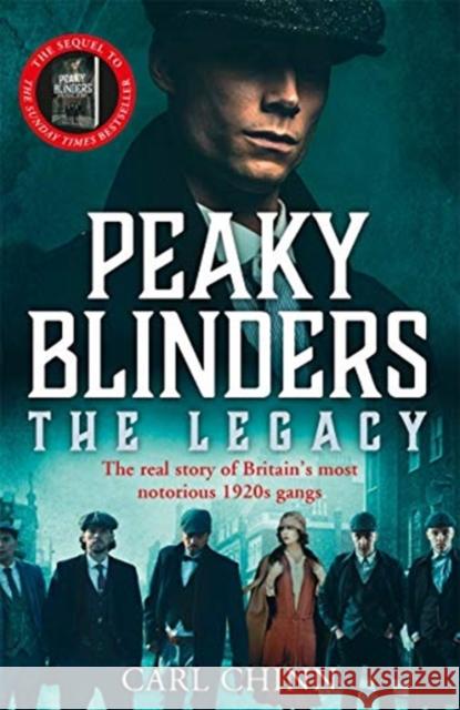 Peaky Blinders: The Legacy - The real story of Britain's most notorious 1920s gangs: As seen on BBC's The Real Peaky Blinders Carl Chinn 9781789462937 John Blake Publishing Ltd - książka