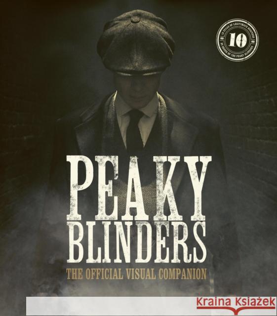 Peaky Blinders: The Official Visual Companion Jamie Glazebrook 9780711288799 Quarto Publishing PLC - książka