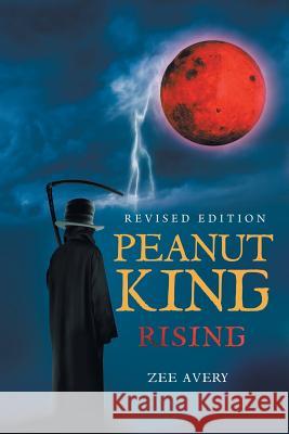 Peanut King Zee Avery 9781524651534 Authorhouse - książka