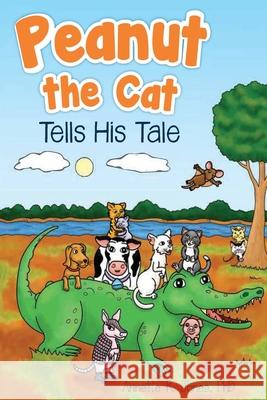 Peanut the Cat Tells His Tale Annette R. Jones 9781734507119 Annette R Jones - książka