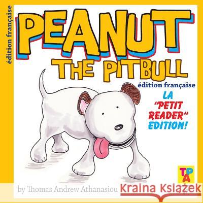 Peanut The Pitbull (French Edition): The 