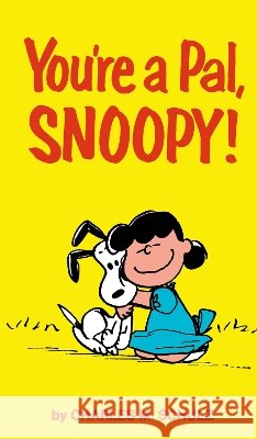 Peanuts: You're A Pal, Snoopy! Charles. M Schulz 9781806182794 Titan Books Ltd - książka