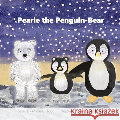 Pearie the Penguin-Bear Michael Hogg Susan Crook 9780578974835 Polar Grove, LLC - książka