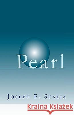 Pearl: A New Chapter in an Old Story Scalia, Joseph E. 9781401000455 Xlibris Corporation - książka