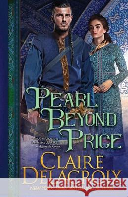 Pearl Beyond Price: A Medieval Romance Claire Delacroix 9781989367476 Deborah A. Cooke - książka