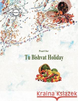 pearl for Tu Bishvat holiday: English Ifrach, Smadar 9781546380078 Createspace Independent Publishing Platform - książka