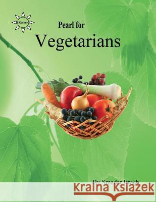 pearl for vegetarians: English Ifrach, Smadar 9781500987916 Createspace - książka