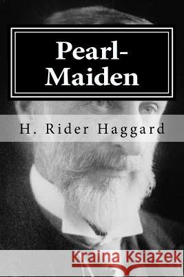 Pearl-Maiden H. Rider Haggard Holybook 9781519753618 Createspace Independent Publishing Platform - książka