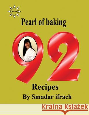 Pearl of Baking: - 92 Recipes: English Smadar Ifrach 9781723995255 Independently Published - książka