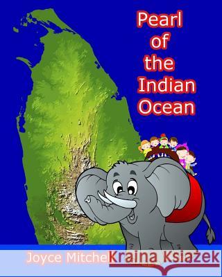 Pearl of the Indian Ocean Joyce Mitchell Jay Erandika 9781519234117 Createspace - książka