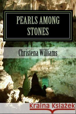 Pearls Among Stones Christena Williams Stephen L. Wilson Glenville Asbhy 9781507600450 Createspace - książka