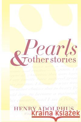 Pearls and other stories Adolphus, Henry 9781983441578 Createspace Independent Publishing Platform - książka