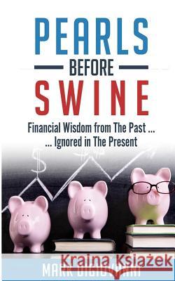 Pearls Before Swine Mark Digiovanni 9780997868265 Mark Digiovanni - książka