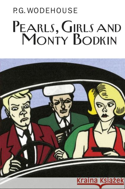 Pearls, Girls and Monty Bodkin P G Wodehouse 9781841591841 Everyman - książka