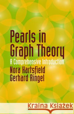 Pearls in Graph Theory: A Comprehensive Introduction Hartsfield, Nora 9780486432328 Dover Publications - książka
