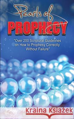 Pearls of Prophecy Bishop K D Collins 9781498441834 Xulon Press - książka