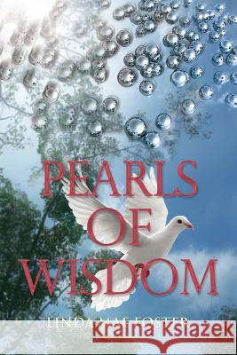 Pearls of Wisdom Linda Mae Foster 9781498456012 Xulon Press - książka