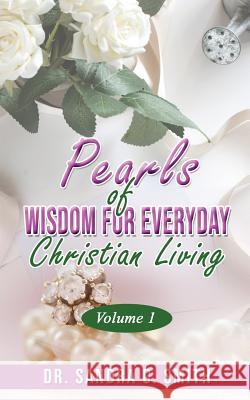 Pearls of Wisdom for Everyday Christian Living Sandra Smith 9781731066572 Independently Published - książka