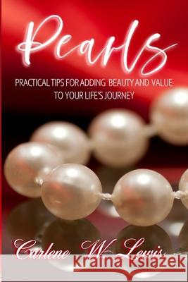 Pearls: Practical Tips for Adding Beauty and Value to Your Life's Journey E. Danielle Butler Windy Goodloe Jonathan Barnhill 9781736153406 Evydani Books - książka