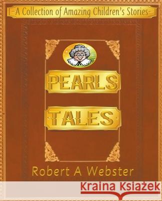 Pearls Tales Robert A. Webster 9781393830290 Robert a Webster - książka