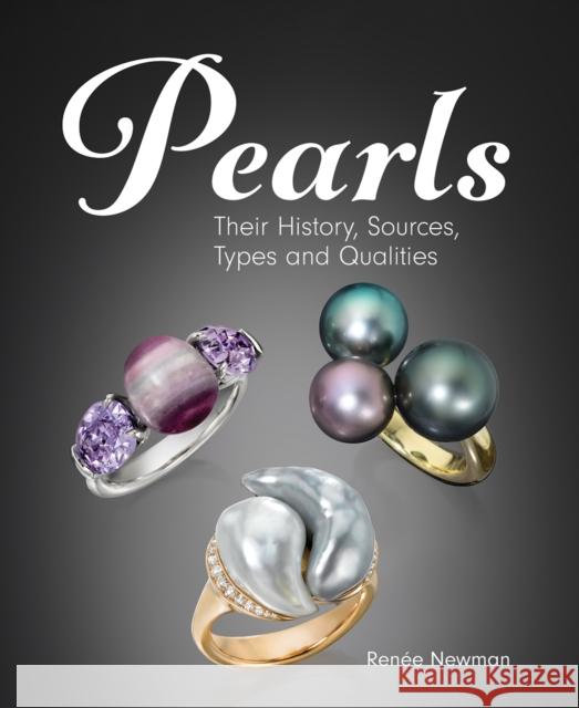 Pearls: Their History, Sources, Types and Qualities Renee, GG Newman 9780228105749 Firefly Books - książka