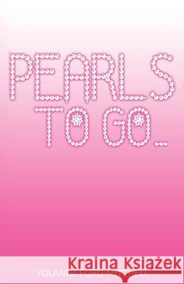 Pearls to go... Ford-Mitchell, Yolanda 9780692978221 Pearls to Go... - książka