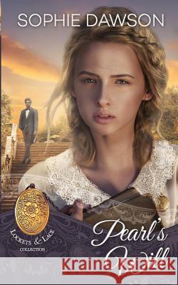 Pearl's Will Sophie Dawson Lockets &. Lace Carolyn Leggo 9781633760318 Sophie Dawson Novels - książka