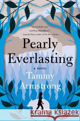 Pearly Everlasting Tammy Armstrong 9780063396142 Harper - książka