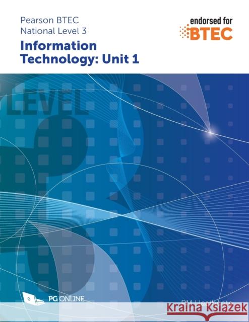 Pearson BTEC Level 3 in Information Technology: Unit 1 PM Heathcote 9781910523155 PG Online Limited - książka