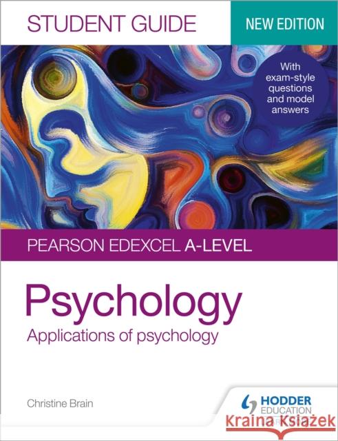 Pearson Edexcel A-level Psychology Student Guide 2: Applications of psychology Christine Brain   9781510472136 Hodder Education - książka