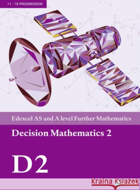 Pearson Edexcel AS and A level Further Mathematics Decision Mathematics 2 Textbook + e-book  9781292183305 Pearson Education Limited - książka