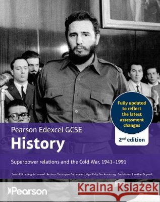 Pearson Edexcel GCSE (9-1) History Superpower relations and the Cold War, 1941-91 2nd edition Ben Armstrong 9781292757148 Pearson Education Limited - książka