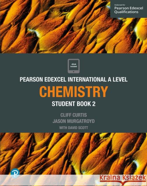 Pearson Edexcel International A Level Chemistry Student Book Dave Scott 9781292244723 Pearson Education Limited - książka