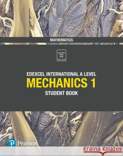 Pearson Edexcel International A Level Mathematics Mechanics 1 Student Book Harry Smith 9781292244679 Pearson Education Limited - książka