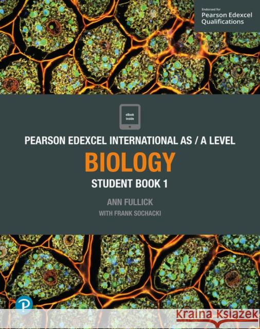 Pearson Edexcel International AS Level Biology Student Book Frank Sochacki 9781292244846 Pearson Education Limited - książka