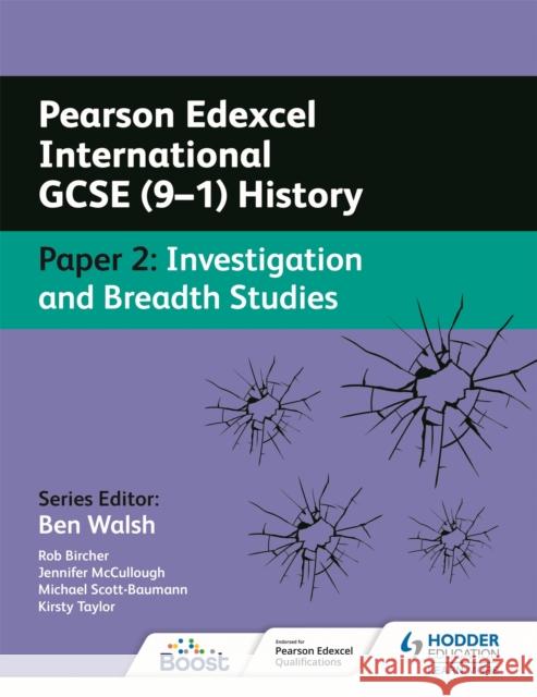 Pearson Edexcel International GCSE (9–1) History: Paper 2 Investigation and Breadth Studies Michael Scott-Baumann 9781398322332 Hodder Education - książka