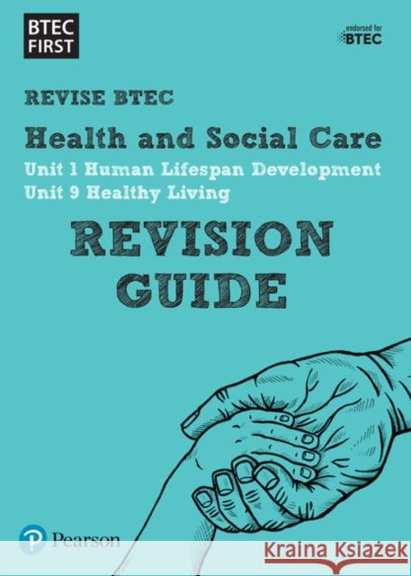 Pearson REVISE BTEC First in Health and Social Care Revision Guide inc online edition - 2023 and 2024 exams and assessments  9781446909812 Pearson Education Limited - książka