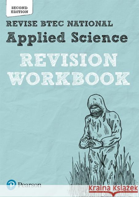 Pearson REVISE BTEC National Applied Science Revision Workbook - for 2025 exams Fullick, Ann 9781292258171 Pearson Education Limited - książka