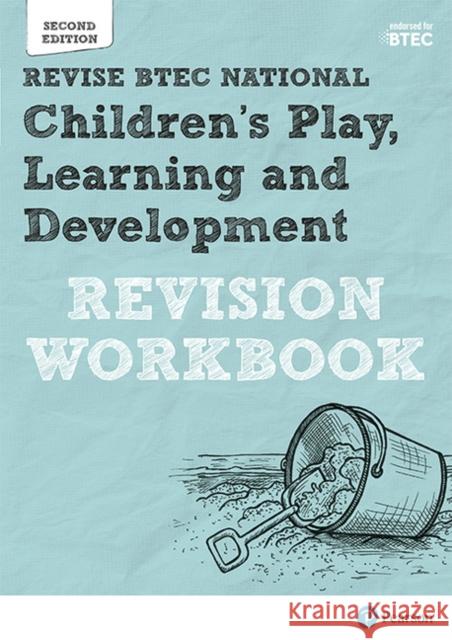 Pearson REVISE BTEC National Children's Play, Learning and Development Revision Workbook - for 2025 exams Georgina Shaw 9781292230573 Pearson Education Limited - książka