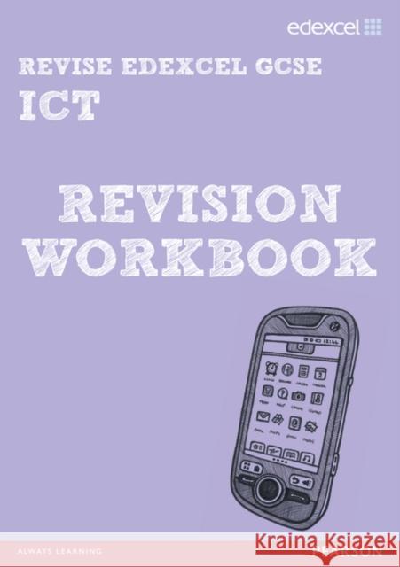 Pearson Revise Edexcel: Edexcel GCSE ICT Revision Workbook David Waller 9781446903896 Pearson Education Limited - książka