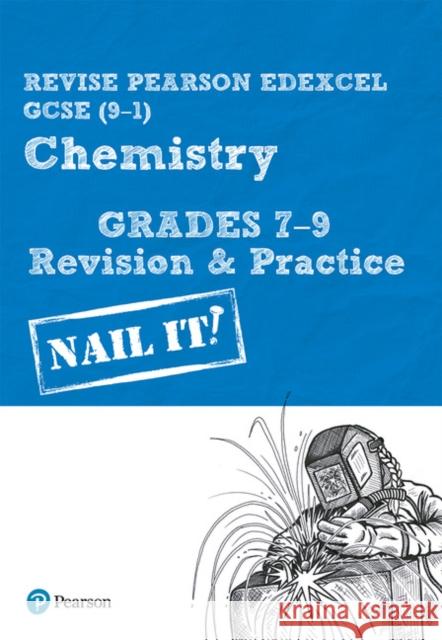 Pearson REVISE Edexcel GCSE Chemistry Grades 7-9 Revision and Practice - for 2026, 2027 exams Sue Robilliard 9781292294278 Pearson Education Limited - książka