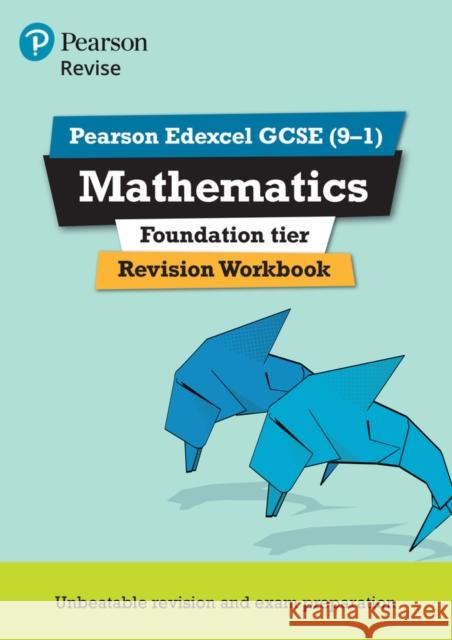 Pearson REVISE Edexcel GCSE Mathematics (Foundation) Revision Workbook - for 2025 and 2026 exams: Edexcel Navtej Marwaha 9781447987925 Pearson Education Limited - książka