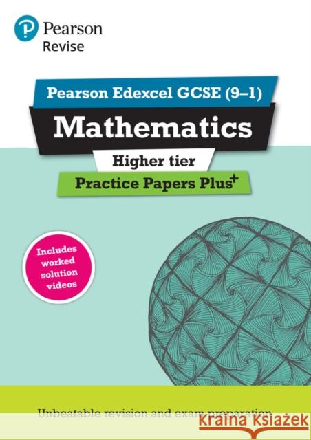 Pearson REVISE Edexcel GCSE Maths (Higher): Practice Papers Plus - for 2025 and 2026 exams: Edexcel Navtej Marwaha 9781292096315 Pearson Education Limited - książka