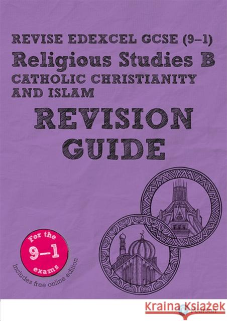Pearson REVISE Edexcel GCSE Religious Studies, Catholic Christianity and Islam Revision Guide incl. online revision - for 2026, 2027 exams Tanya Hill 9781292133867 Revise Edexcel GCSE Religious Studies 16 - książka