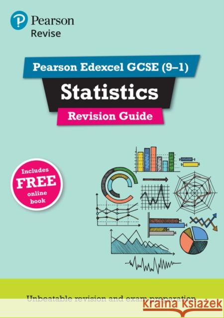Pearson REVISE Edexcel GCSE Statistics Revision Guide incl. online revision, quizzes and videos - for 2026, 2027 exams Su Nicholson 9781292191621 Pearson Education Limited - książka