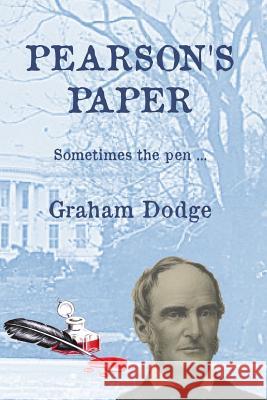 Pearson's Paper: Sometimes the Pen ... Graham Dodge 9781680730364 Empire & Great Jones Little Press - książka